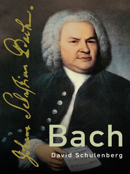 Title details for Bach by David Schulenberg - Available